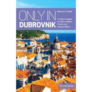 Only in Dubrovnik