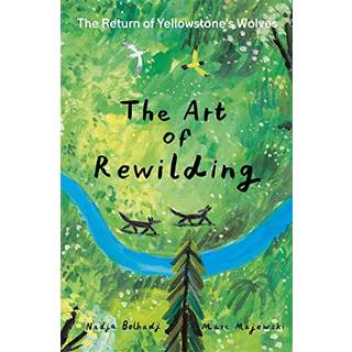 The Art of Rewilding