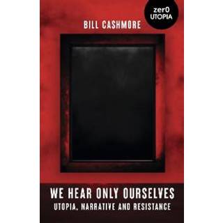 We Hear Only Ourselves