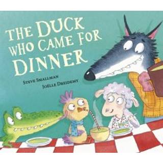 The Duck Who Came for Dinner