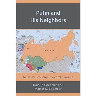 Putin and His Neighbors