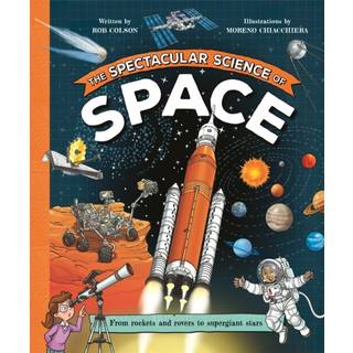 The Spectacular Science of Space