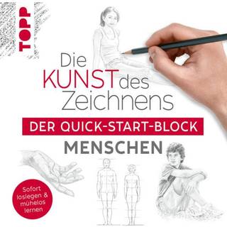 Die Kunst des Zeichnens - Der Quick-Start-Block - Menschen