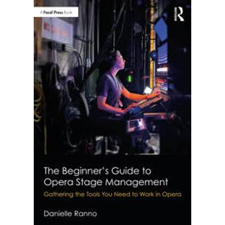 The Beginner’s Guide to Opera Stage Management
