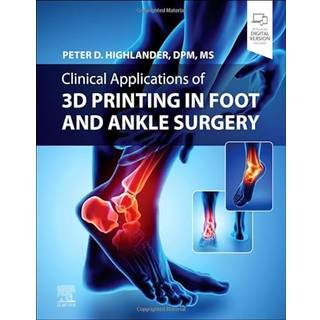 Clinical Applications of 3D Printing in Foot and Ankle Surgery