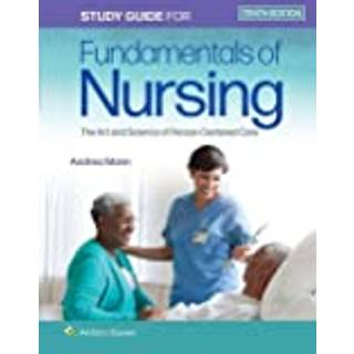 Study Guide for Fundamentals of Nursing