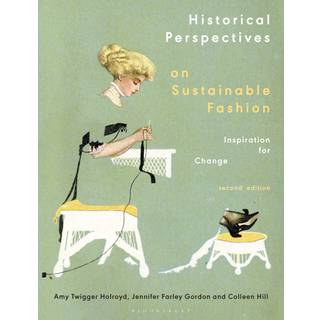 Historical Perspectives on Sustainable Fashion
