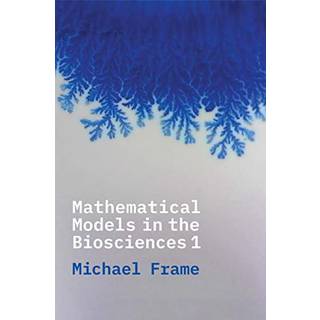 Mathematical Models in the Biosciences I