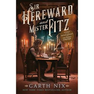 Sir Hereward and Mister Fitz