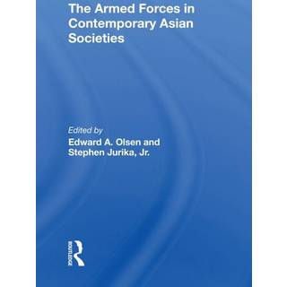 The Armed Forces In Contemporary Asian Societies