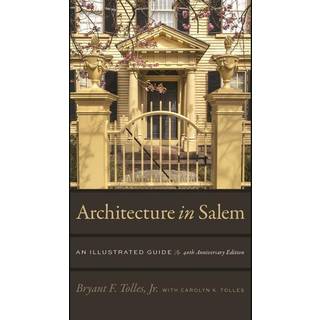 Architecture in Salem – An Illustrated Guide