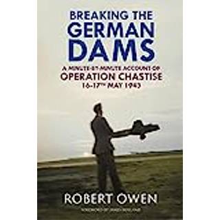 Breaking the German Dams