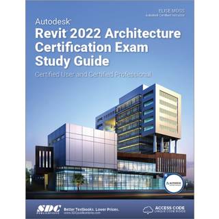 Autodesk Revit 2022 Architecture Certification Exam Study Guide