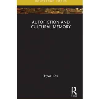 Autofiction and Cultural Memory