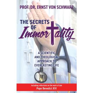 The Secrets of Immortality