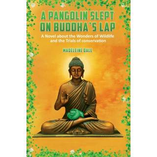 A Pangolin Slept on Buddha's Lap