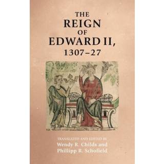 The Reign of Edward II, 1307–27