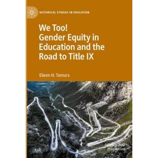 We Too! Gender Equity in Education and the Road to Title IX