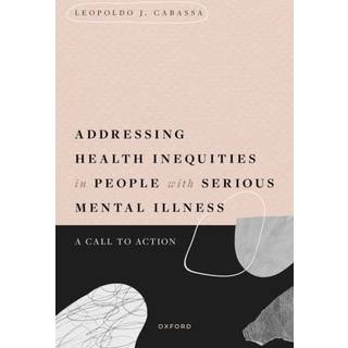 Addressing Health Inequities in People with Serious Mental Illness