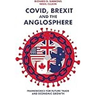 Covid, Brexit and The Anglosphere