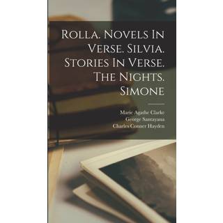 Rolla. Novels In Verse. Silvia. Stories In Verse. The Nights. Simone
