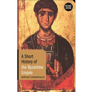 A Short History of the Byzantine Empire
