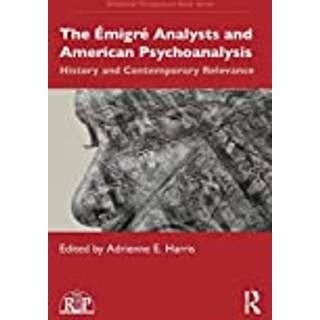 The Emigre Analysts and American Psychoanalysis