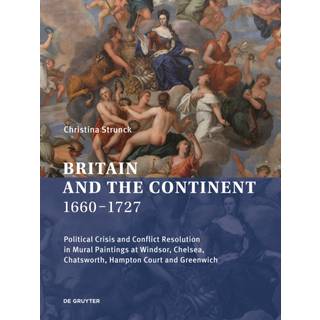 Britain and the Continent 1660-1727