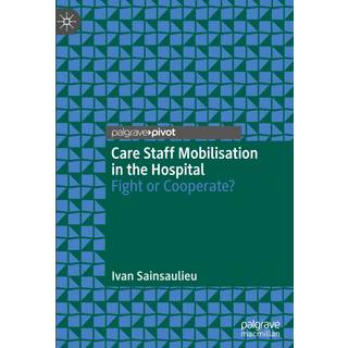 Care Staff Mobilisation in the Hospital