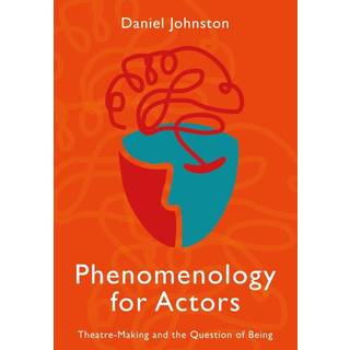 Phenomenology for Actors