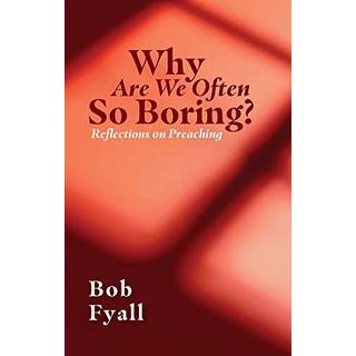 Why Are We Often So Boring?