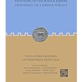 Frontiers of the Roman Empire: The Eastern Frontiers