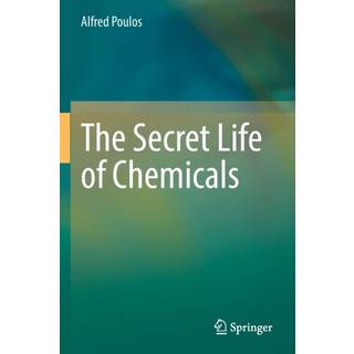 The Secret Life of Chemicals