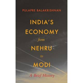 India's Economy From Nehru To Modi