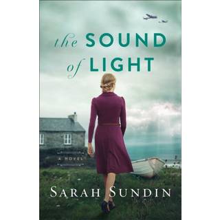 The Sound of Light – A Novel