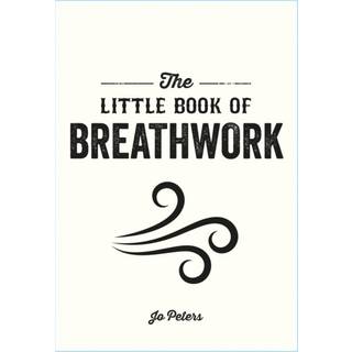 The Little Book of Breathwork