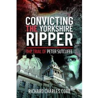Convicting the Yorkshire Ripper