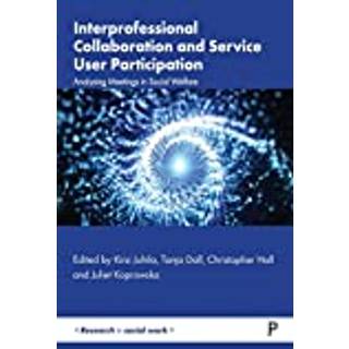 Interprofessional Collaboration and Service User Participation