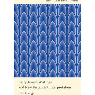 Early Jewish Writings and New Testament Interpretation