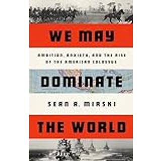 We May Dominate the World