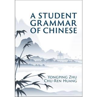 A Student Grammar of Chinese