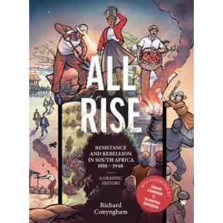 All Rise: Resistance and Rebellion in South Africa