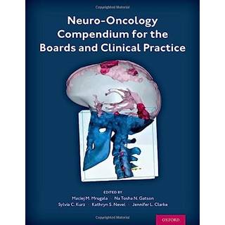Neuro-Oncology Compendium for the Boards and Clinical Practice