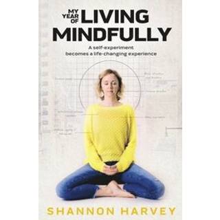 My Year of Living Mindfully