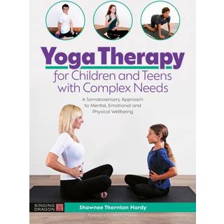 Yoga Therapy for Children and Teens with Complex Needs