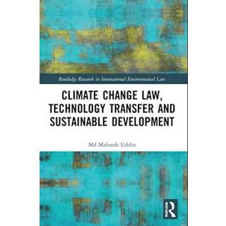 Climate Change Law, Technology Transfer and Sustainable Development