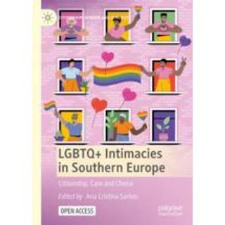 LGBTQ+ Intimacies in Southern Europe