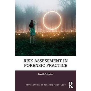 Risk Assessment in Forensic Practice