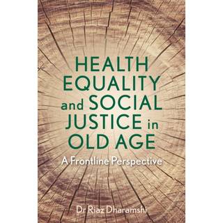 Health Equality and Social Justice in Old Age