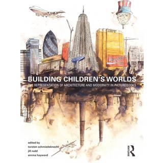 Building Children’s Worlds